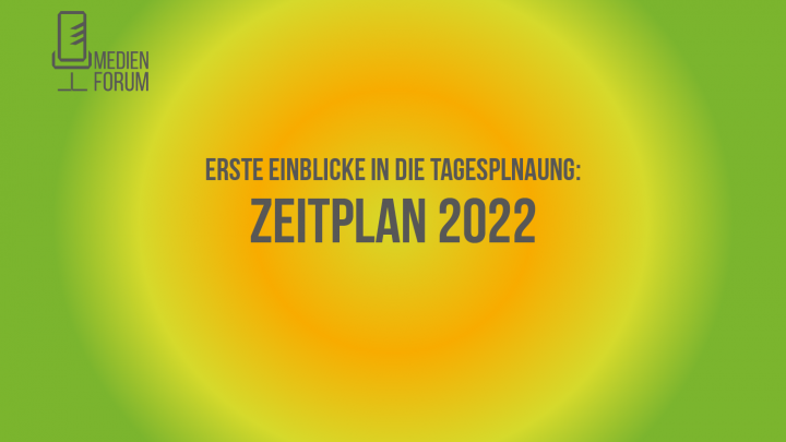 Beitragsbild: Erste Einblicke in die Tagesplanung: Zeitplan 2022.